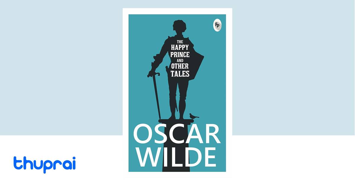 Buy The Happy Prince and Other Tales in Nepal | Thuprai