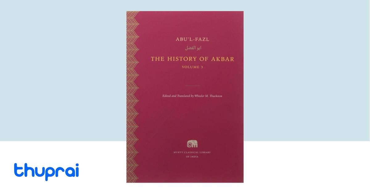 The History of Akbar Vol 3 by Abu'l-Fazl - Buy in Nepal | Thuprai