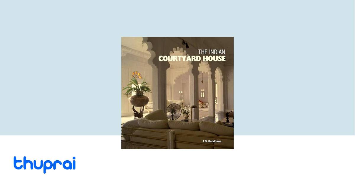 The Indian Courtyard House by - Buy in Nepal | Thuprai