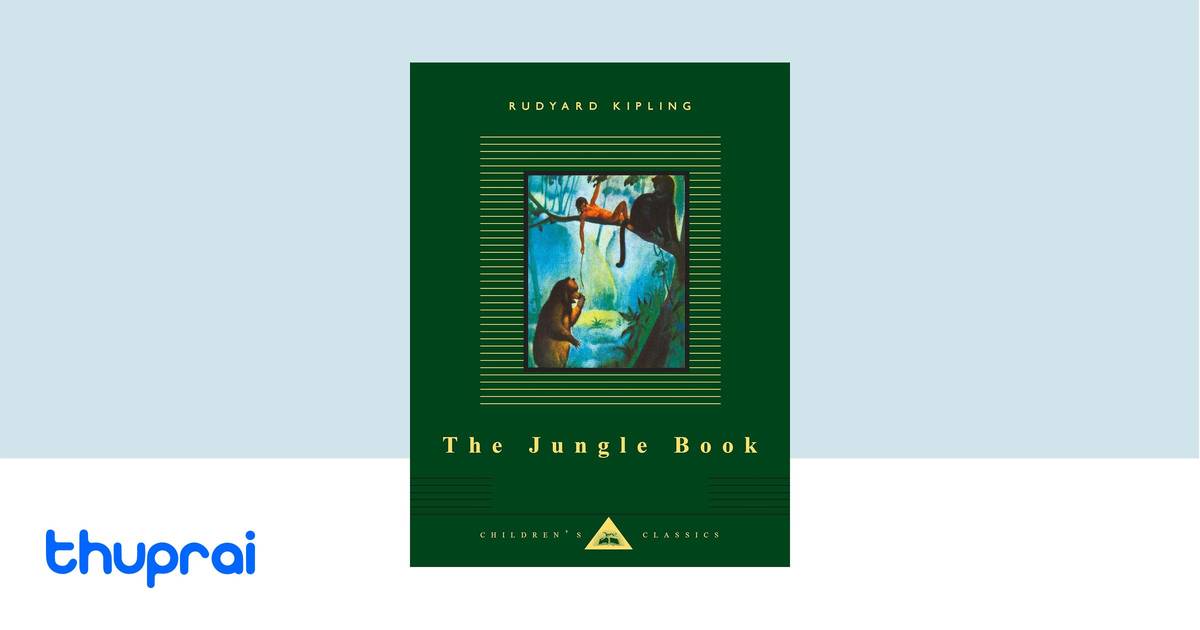 The Jungle Book by Rudyard Kipling - Buy in Nepal | Thuprai