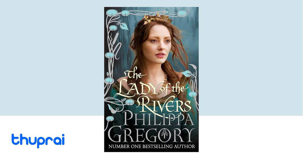 Terrific The Lady Of The Rivers Photos