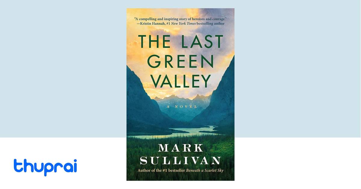 The Last Green Valley by Mark Sullivan Buy in Nepal