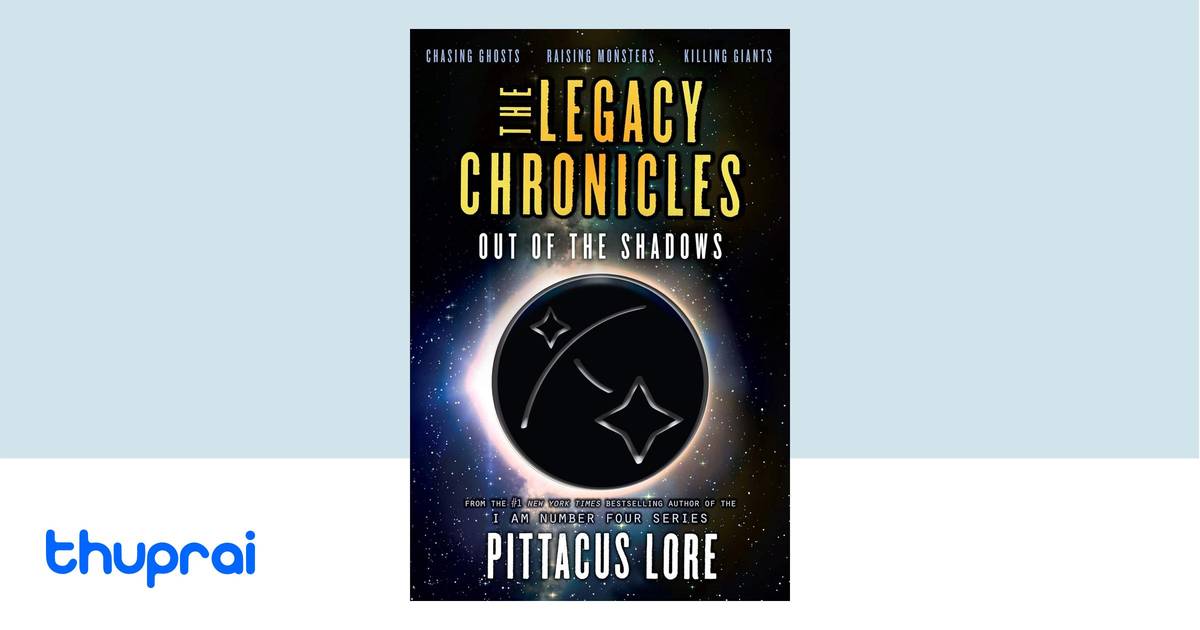 Buy The Legacy Chronicles: Out of the Shadows in Nepal | Thuprai