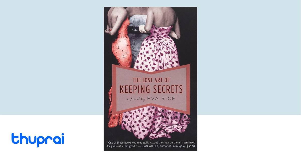 Buy The Lost Art of Keeping Secrets in Nepal | Thuprai