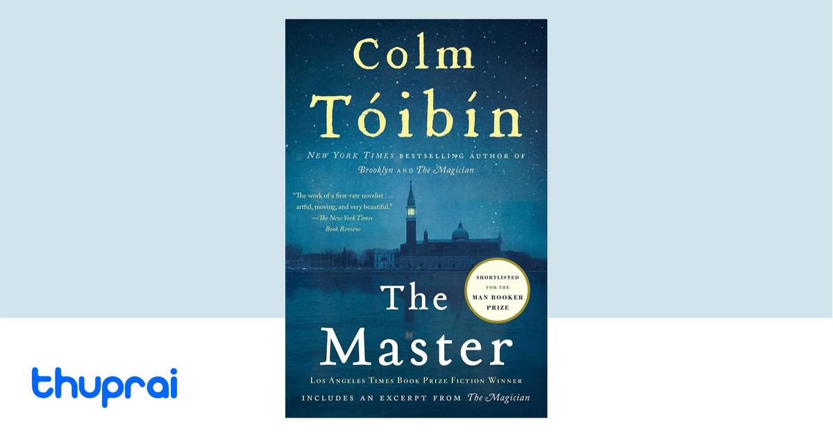 The Master by COLM. TOIBIN - Buy in Nepal | Thuprai