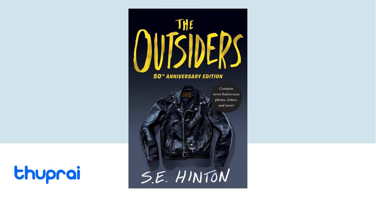 The Outsiders 50th Anniversary Edition by S. E. Hinton - Buy in Nepal ...