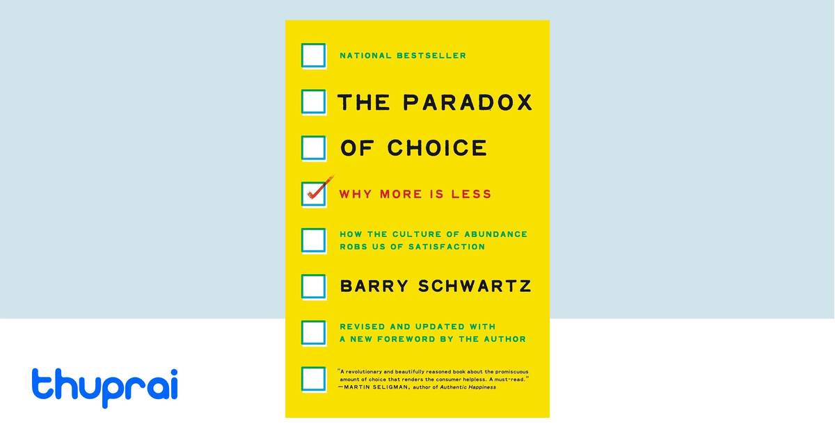 The Paradox of Choice by Barry Schwartz - Buy in Nepal | Thuprai
