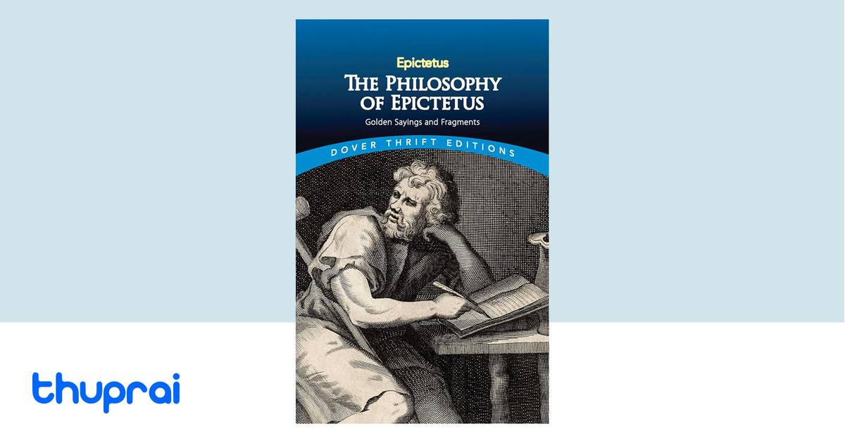 The Philosophy of Epictetus by Epictetus - Buy in Nepal | Thuprai