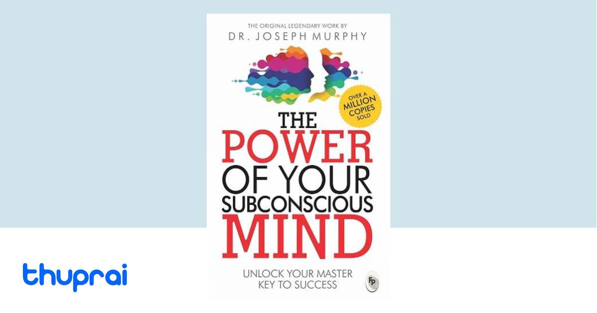 Buy The Power Of Your Subconcious Mind In Nepal Thuprai Buy The Power Of Your Subconcious Mind In Nepal Thuprai