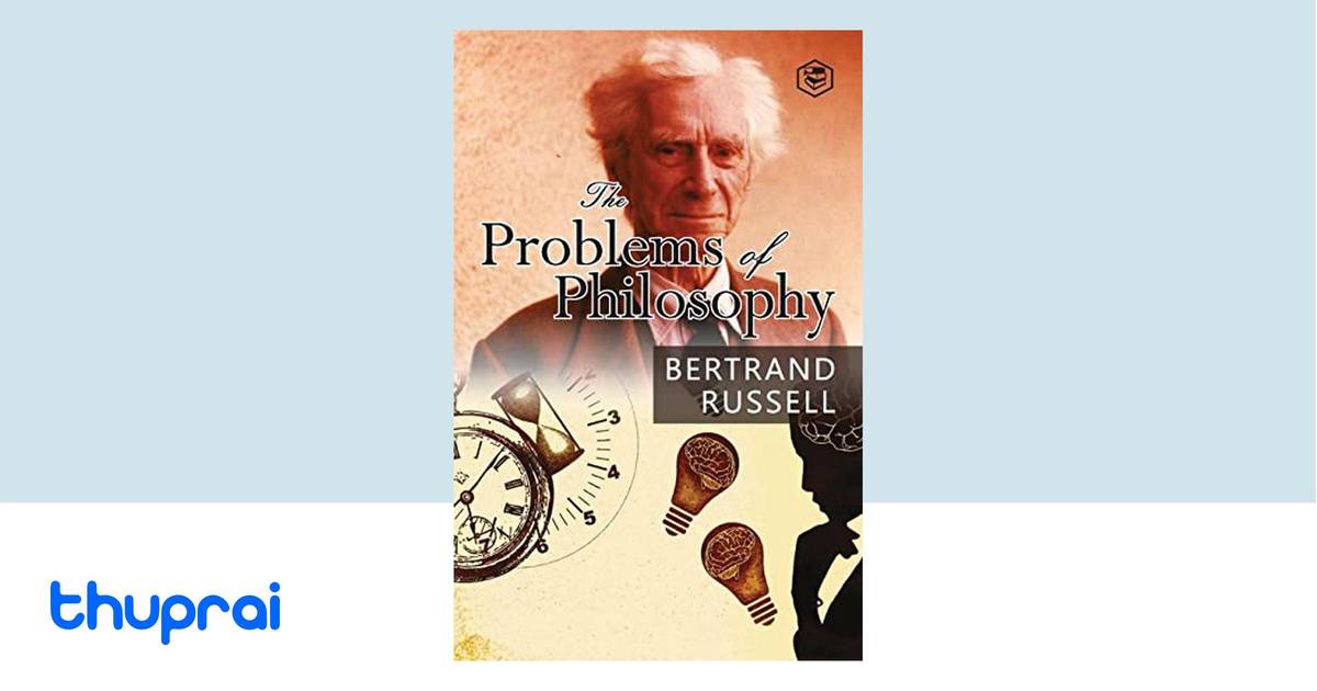 The Problems of Philosophy by Bertrand Russell - Buy in Nepal | Thuprai