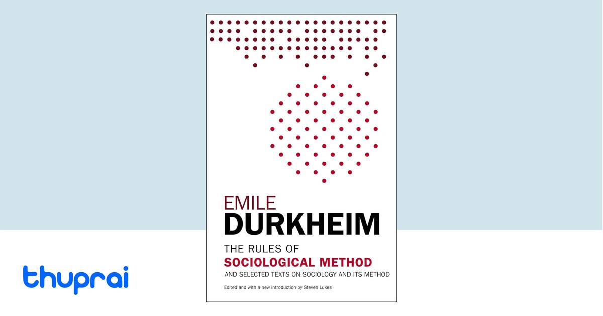 The Rules of Sociological Method by Emile Durkheim - Buy in Nepal | Thuprai