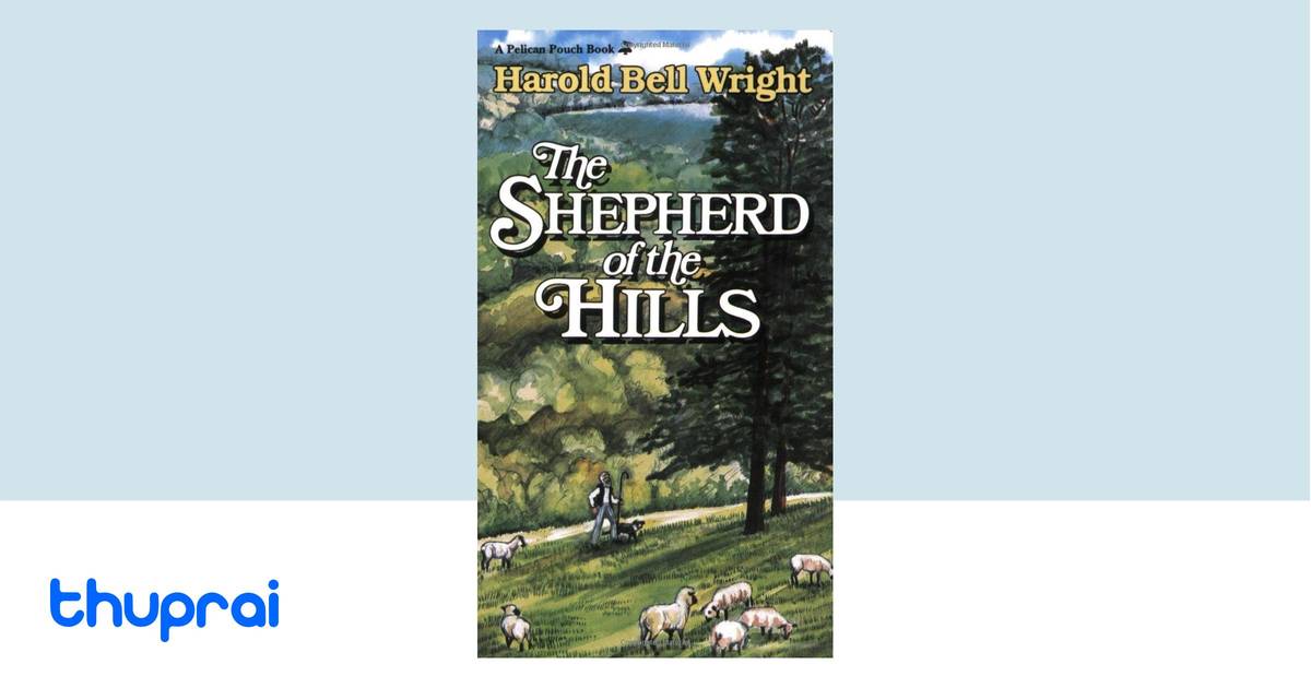 The Shepherd Of The Hills By Harold Bell Wright Buy In Nepal Thuprai