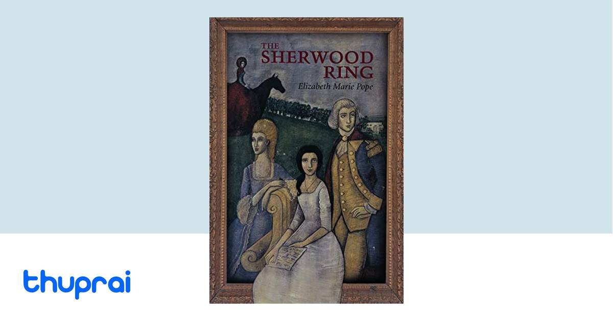 The Sherwood Ring by Elizabeth Marie Pope Buy in Nepal