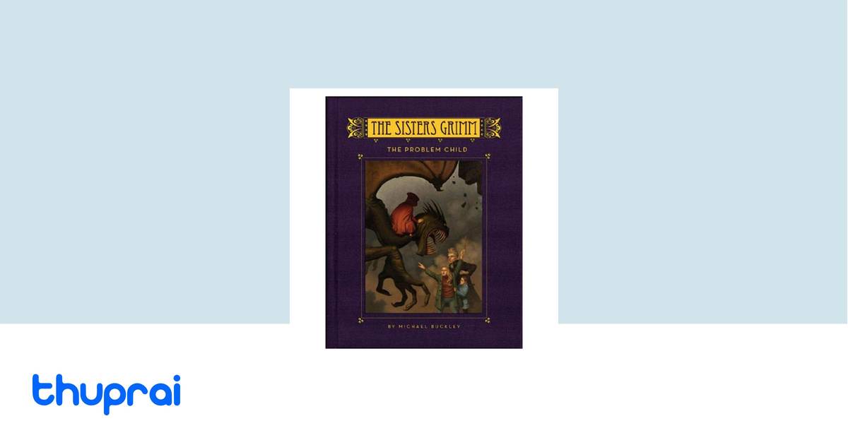 The Sisters Grimm: The Problem Child by Michael Buckley - Buy in Nepal ...