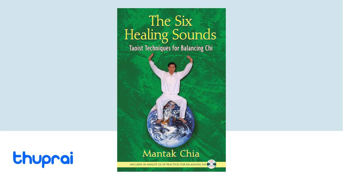 The Six Healing Sounds by Mantak Chia - Buy in Nepal | Thuprai