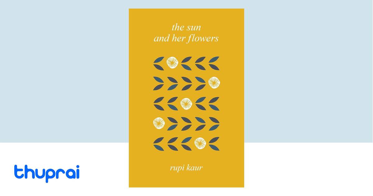 The Sun and Her Flowers by Rupi Kaur - Buy in Nepal | Thuprai