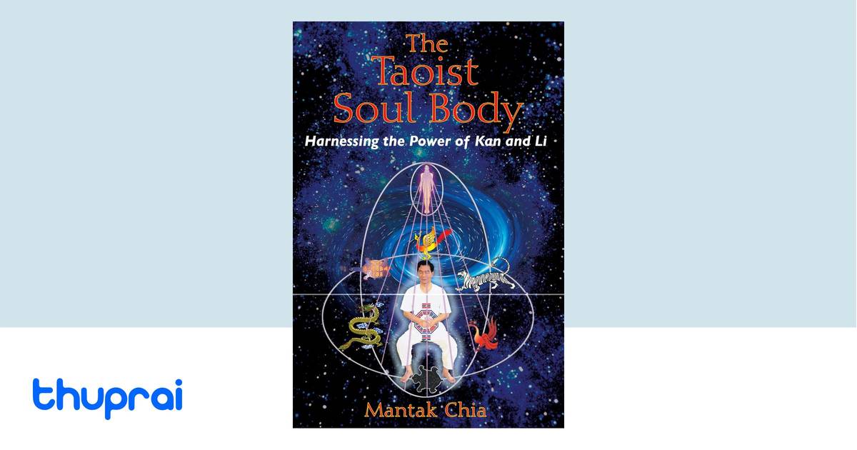 The Taoist Soul Body by Mantak Chia - Buy in Nepal | Thuprai