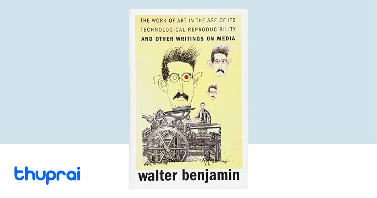 The Work of Art in the Age of Its Technological Reproducibility, and ...