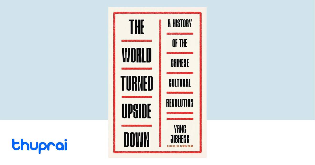The World Turned Upside Down by Yang Jisheng - Buy in Nepal | Thuprai