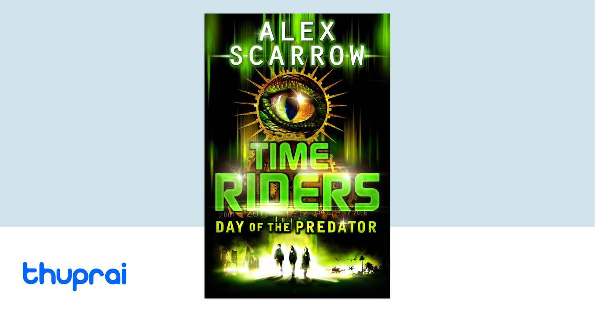 TimeRiders by Alex Scarrow - Buy in Nepal | Thuprai