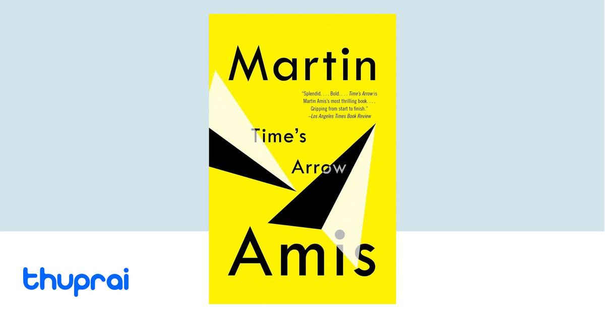 Time's Arrow by Martin Amis - Buy in Nepal | Thuprai