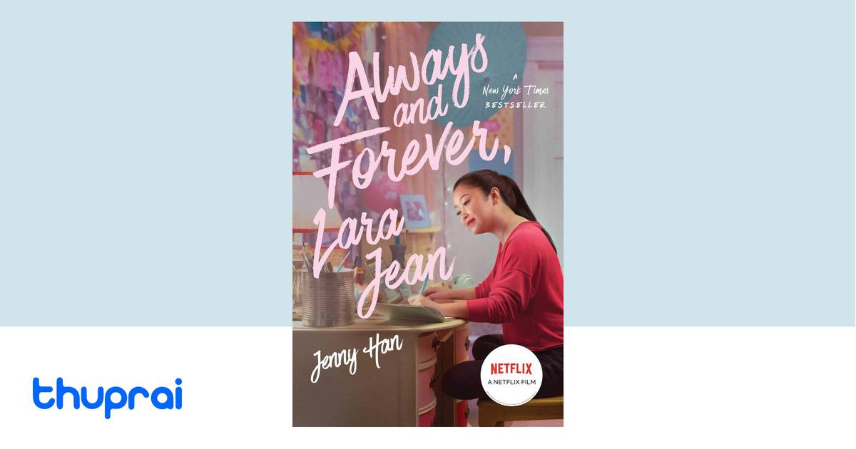 lara jean always and forever