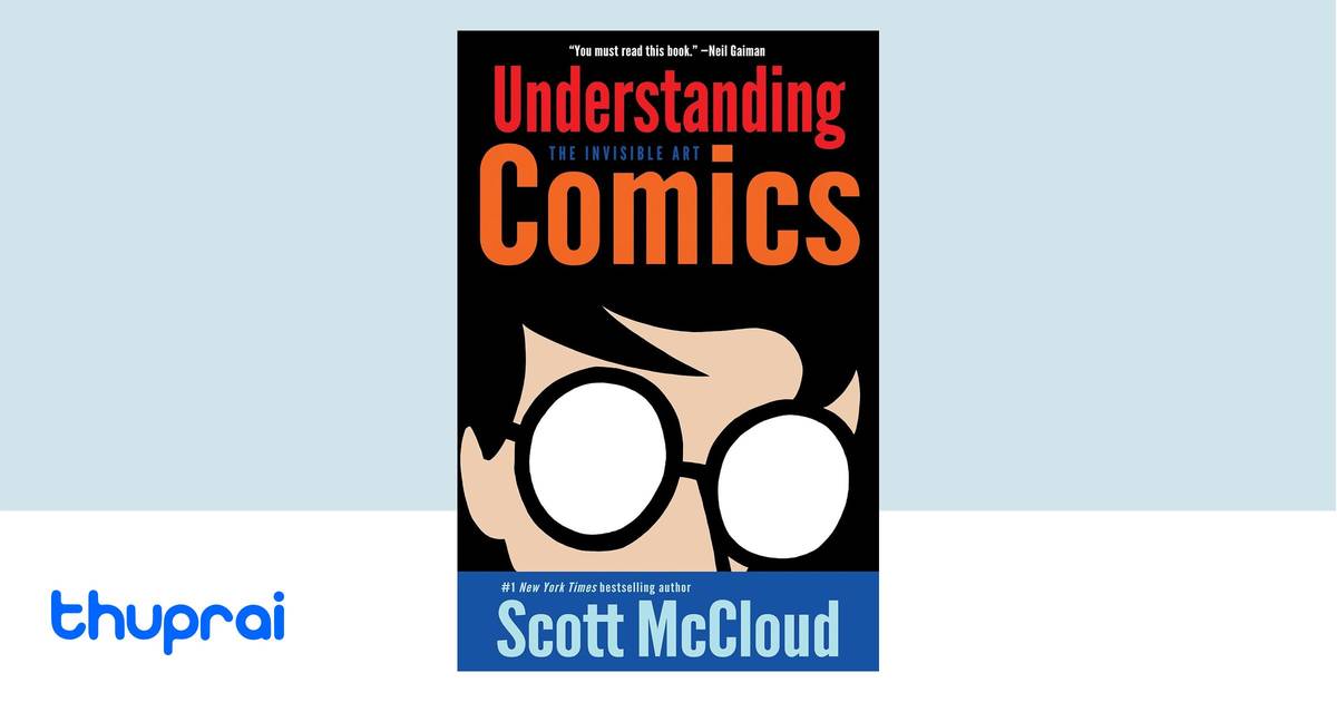 Understanding Comics by Scott McCloud - Buy in Nepal | Thuprai