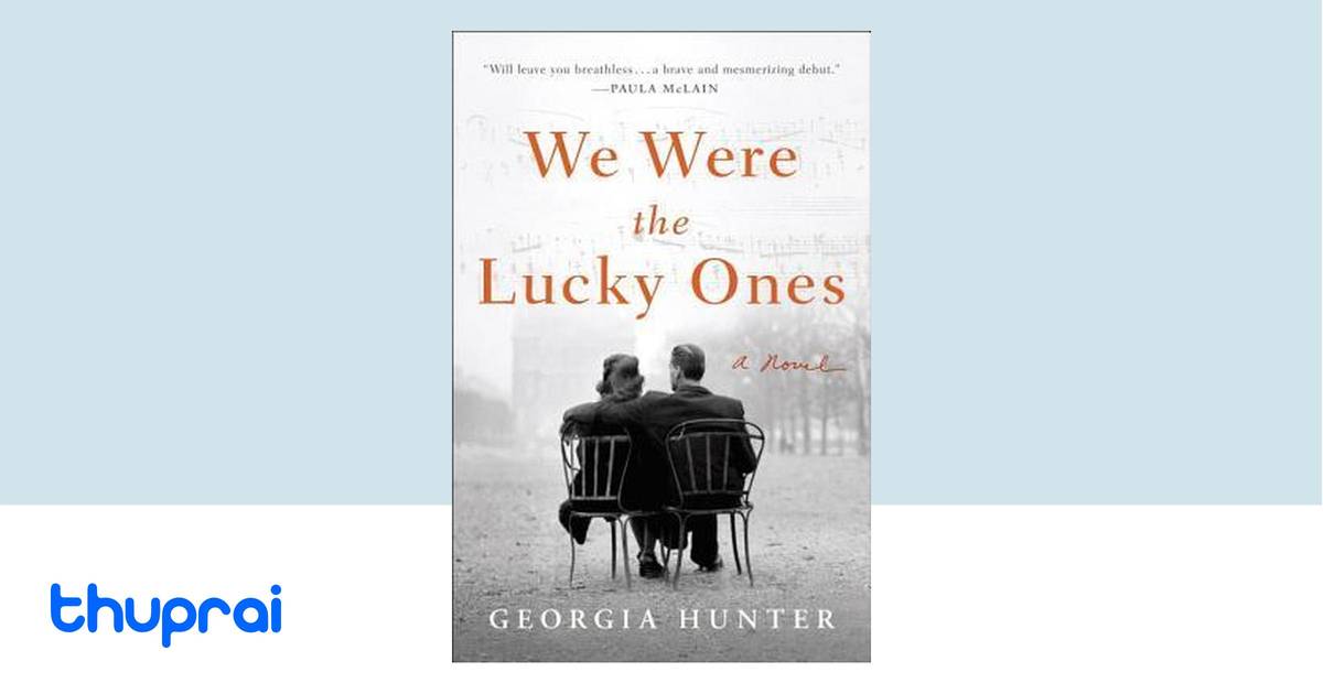We Were the Lucky Ones by Georgia Hunter - Buy in Nepal | Thuprai