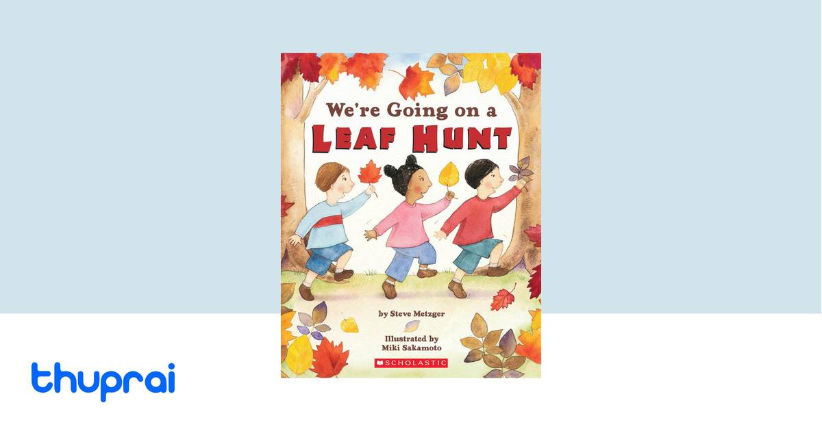 We're Going on a Leaf Hunt by Steve Metzger - Buy in Nepal | Thuprai