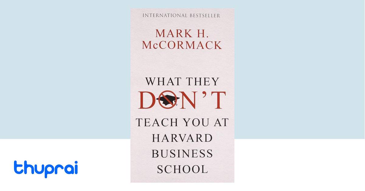 What They Teach You At Harvard Business School