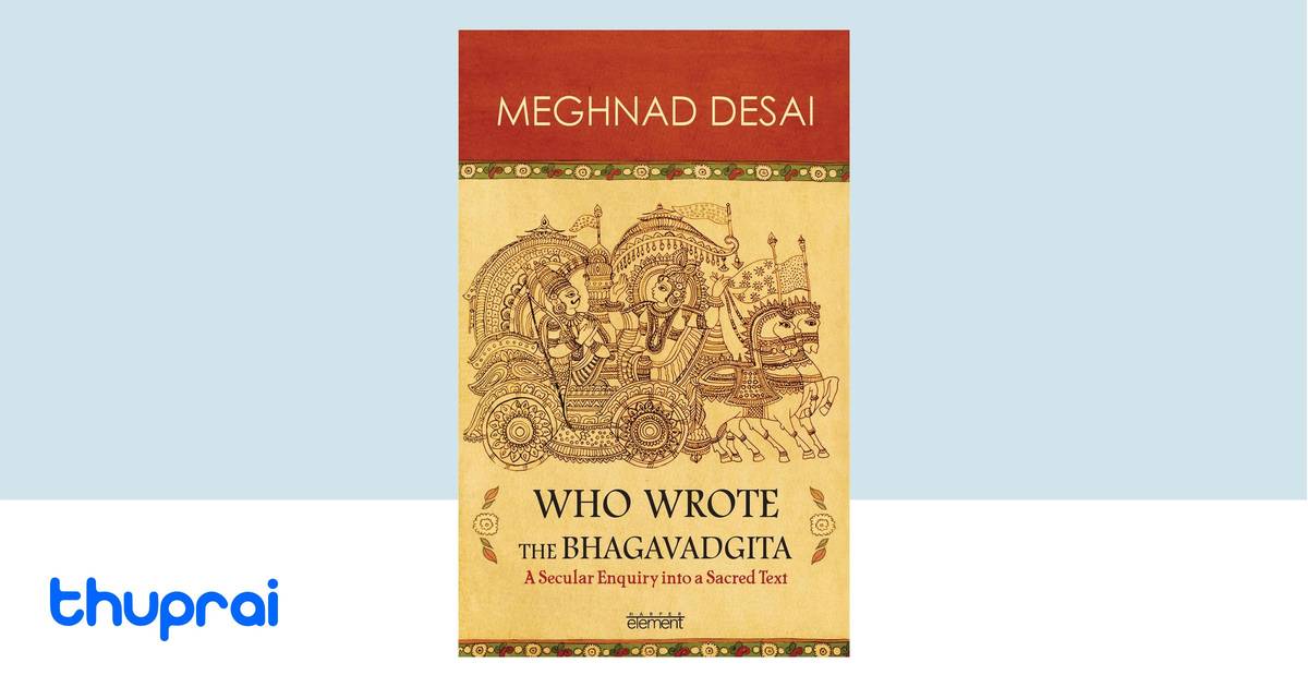 Who Wrote the Bhagavadgita by Meghnad Desai - Buy in Nepal | Thuprai