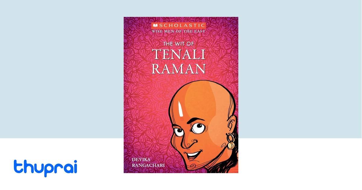 Devika Rangachari Wise Men Of The East Series: The Wit Of Tenali Raman by Devika ...