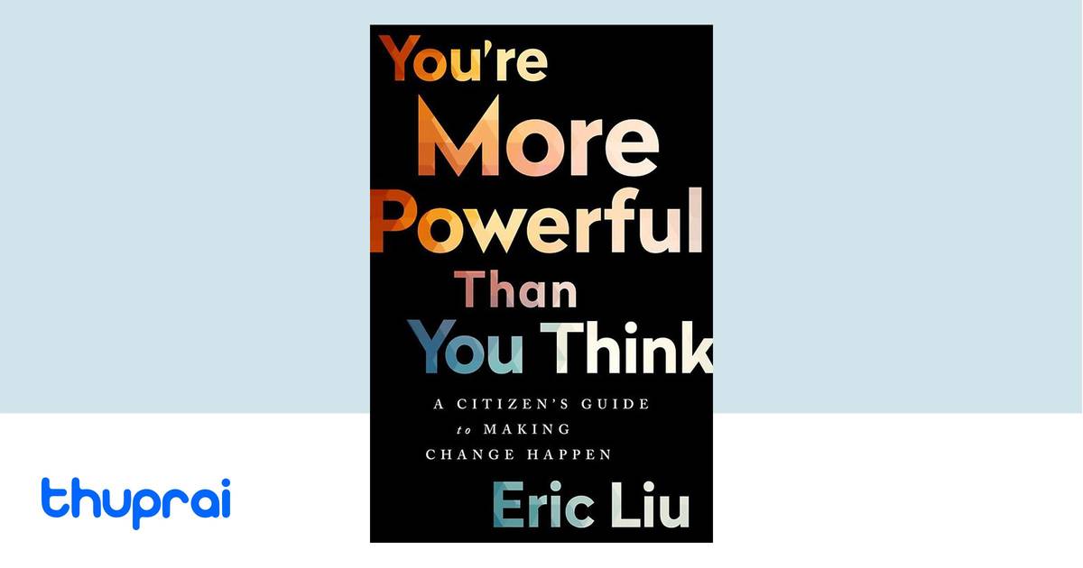 You're More Powerful than You Think by Eric Liu Buy in Nepal Thuprai