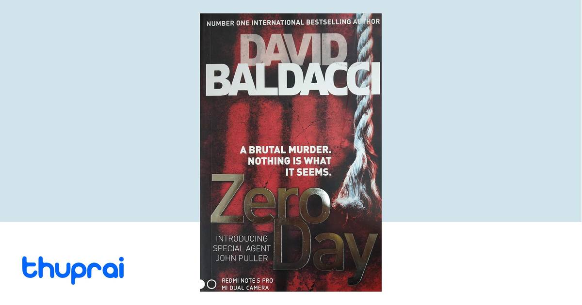 Zero Day David Baldacci: Why This Gritty Thriller Still Hits Hard