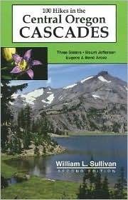 100 Hikes in the Central Oregon Cascades