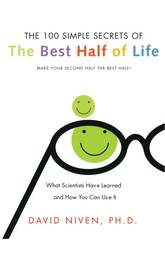 100 Simple Secrets of the Best Half of Life: What Scientists Have Learned and How You Can Use It (100 Simple Secrets, 5)