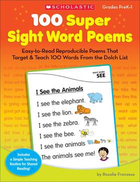100 Super Sight Word Poems: Easy-to-Read Reproducible Poems That Target & Teach 100 Words From the Dolch List's front cover