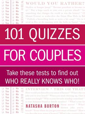 101 Quizzes for Couples: Take These Tests to Find Out Who Really Knows Who!'s front cover