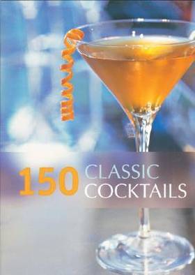 150 Classic Cocktails's front cover