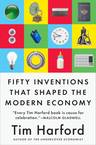 50 Inventions that Shaped the Modern Economy