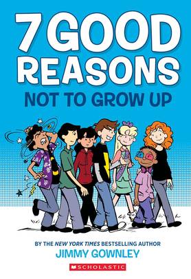 7 Good Reasons Not to Grow Up's front cover