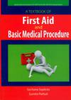 A Textbook Of First Aid And Basic Medical Procedure