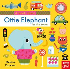 A Book About Ottie Elephant in the Town's front cover