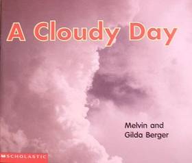 A Cloudy Day (Scholastic Readers Time-to-Discover)'s front cover