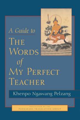A Guide to the Words of My Perfect Teacher's front cover