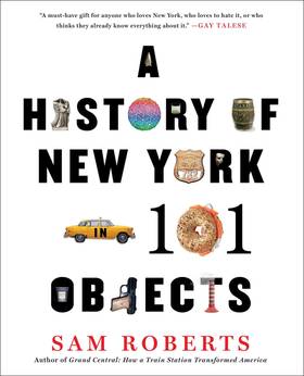 A History of New York in 101 Objects's front cover