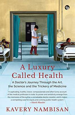A LUXURY CALLED HEALTH A DOCTOR’S JOURNEY THROUGH THE ART