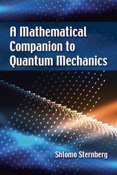 A Mathematical Companion to Quantum Mechanics (Dover Books on Physics)