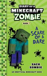 A Scare of a Dare : Diary of a Minecraft Zombie