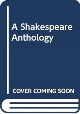 A Shakespeare Anthology's front cover